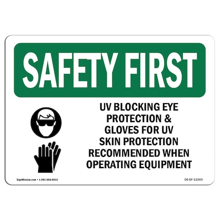 OSHA SAFETY FIRST Sign, UV Blocking Eye Protection And W/ Symbol, 5in X 3.5in Decal